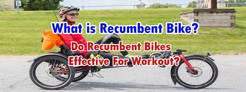 what is recumbent bike
